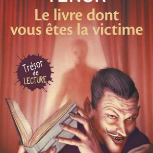 Le livre dont vous êtes la victime