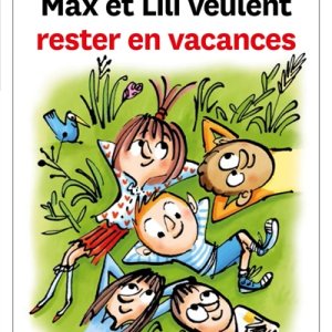 Max et Lili : 118. Max et Lili veulent rester en vacances