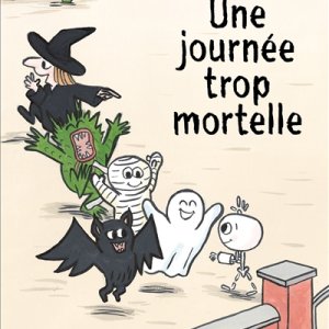 Une journée trop mortelle