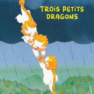 Trois petits Dragons